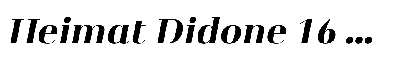 Heimat Didone 16 Extra Bold Italic